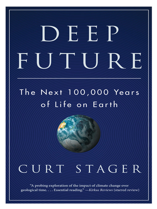 Title details for Deep Future by Curt Stager - Wait list